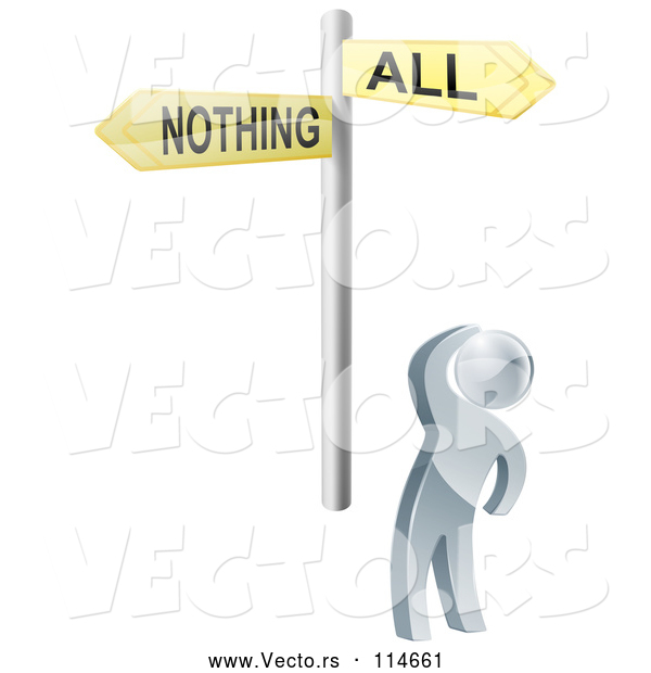 3d Vector of 3d Silver Guy Looking up at an All or Nothing Sign