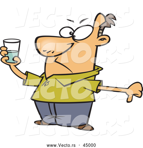 Vector of a Negative Cartoon Man Holding Glass Half Full of Water