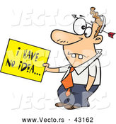 Vector of a Dumb Cartoon Man with an Arrow Through His Head Holding an I Have No Idea Sign by Toonaday